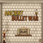 Ancient Bullet War